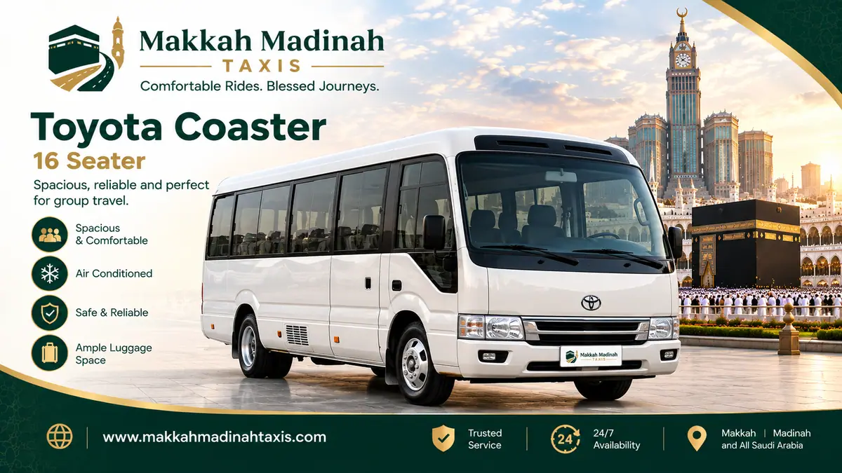 Toyota Coaster Umrah Hajj taxi — Makkah Madinah transfer